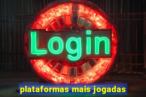 plataformas mais jogadas